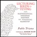 Lecturing Birds on Flying: Can Mathematical Theories Destroy the Financial Markets